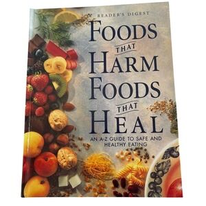 Readers Digest Foods That Harm Foods That Heal A-Z Guide Healthy Eating Bk 1997